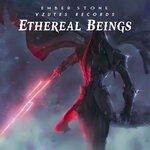 cover: Ember Stone - Ethereal Beings