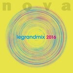 cover: Various - Nova Le Grand Mix 2016 (Explicit)