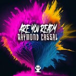 cover: Raymond Cassal - Are You Ready