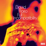 cover: David Florio - Full Incompatibility