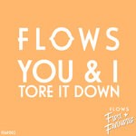 cover: Flows - You & I / Tore It Down