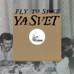 cover: Ya.svet - Fly To Space