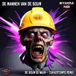 cover: De Mannen Van De Bouw|Tukkertempo - Bouw Is Wauw