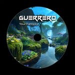 cover: Guerrero - Your Fantasy