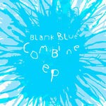 cover: Blank Blue - Combine