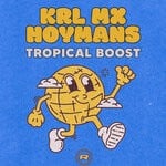 cover: Krl Mx|Hoymans - Tropical Boost