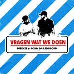 cover: Djeekee - Vragen Wat We Doen (Explicit)