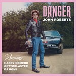 cover: John Roberts - Danger (Remixes)