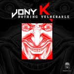 cover: Jony K - Nothing Vulnerable