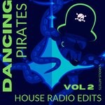 cover: Various - Dancing Pirates, Vol 2 (House Radio Edits)