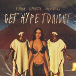 cover: Slfprjctn|Van Hendrick|P Joana - Get Hype Tonight