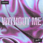 cover: Jawmill - Without Me