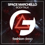 cover: Space Marchello - Bodytalk