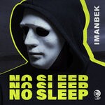 cover: Imanbek - No Sleep (Extended Mix)