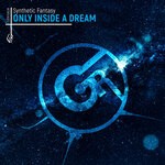 cover: Synthetic Fantasy - Only Inside A Dream