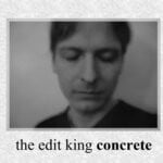 cover: The Edit King - Concrete