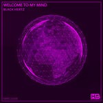 cover: Black Hertz - Welcome To My Mind