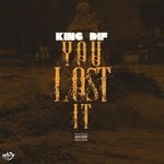 cover: King Dif - YouLostIt (Explicit)