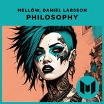 cover: Mellow|Daniel Larsson - Philosophy (Original Mix)