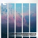 cover: Louise Fieber - Liquid Luminescence