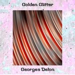 cover: Georges Delon - Golden Glitter