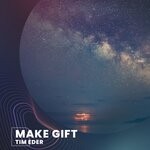 cover: Tim Eder - Make Gift