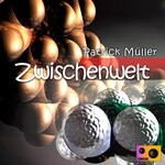 cover: Patrick Muller - Zwischenwelt