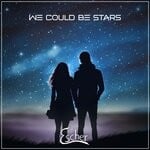 cover: Escher - We Could Be Stars (Original Mix)