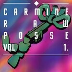 cover: Carmine Raw Posse - Carmine Raw Posse, Vol 1