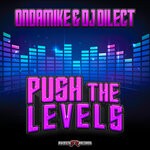 cover: Dj Dilect|Ondamike - Push The Levels