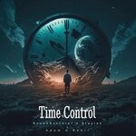 cover: Soundsorcerer|Staylon|Adam H Rohit - Time Control