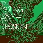 cover: The Young Knives - The Decision - 7" # 1