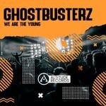 cover: Ghostbusterz - We Are The Young