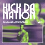 cover: Pulsedriver|Steve Modana - Kick Da Nation