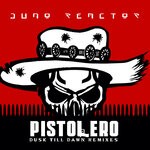 cover: Juno Reactor - Pistolero (Dusk Till Dawn Remixes)