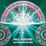 cover: Paul Parsons - Just Show Me The Way