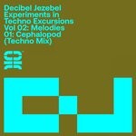 cover: Decibel Jezebel - Experiments In Techno Excursions, Vol 02: Melodies: 01: Cephalopod