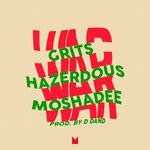 cover: Moshadee|Hazerdous|Grits - War (Explicit)