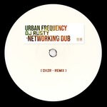 cover: Dj Rusty|Urban Frequency - Networking Dub (DVZR Remix)