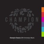 cover: Stonebridge - Champion Classics (35th Anniversary Album) Part 1 Mixed & Compiled By StoneBridge