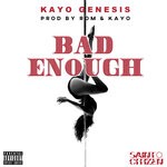 cover: Kayo Genesis - Bad Enough