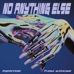 cover: Fixed Withglue|Hyperclap - No Anything Else