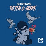 cover: ShortBass - Faith & Hope