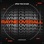 cover: Rayne Overall - After The Break