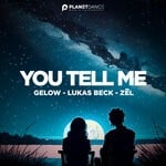 cover: Gelow|Lukas Beck|Zel - You Tell Me