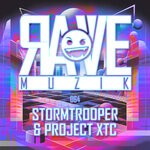 cover: Stormtrooper|Project Xtc - Rave Muzik 064