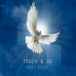 cover: Touch & Go - One Love