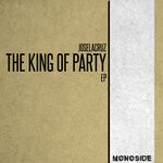 cover: Joselacruz - The King Of Party EP