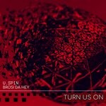 cover: Brosi Da Hey|U.spin - Turn Us On