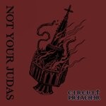 cover: Circuit Preacher - Not Your Judas